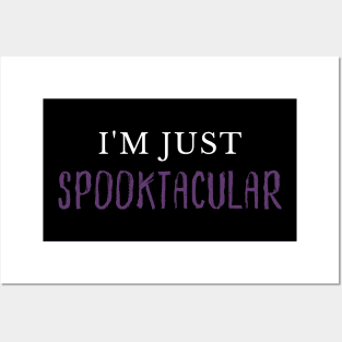 I'm Just Spooktacular. Funny Halloween Costume DIY Posters and Art